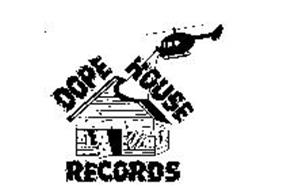DOPE HOUSE RECORDS