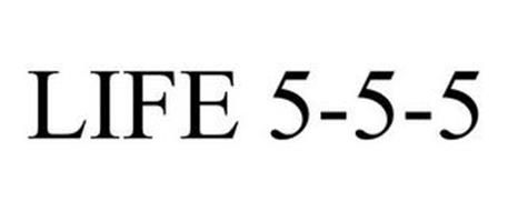 LIFE 5-5-5