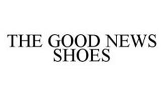 THE GOOD NEWS SHOES
