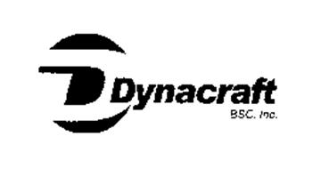 D DYNACRAFT BSC, INC. Trademark of Dynacraft BSC, Inc. Serial Number ...