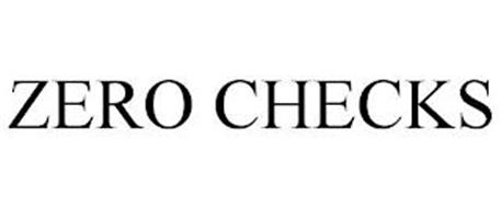 ZERO CHECKS
