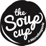 THE SOUP CUP A MICROSOUPERIE