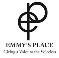 EMMY'S PLACE GIVING A VOICE TO THE VOICELESS