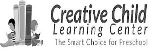 CREATIVE CHILD LEARNING CENTER THE SMART CHOICE FOR PRESCHOOL