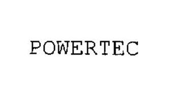 POWERTEC Trademark of ENERTEC, INC. Serial Number: 76361505 ...