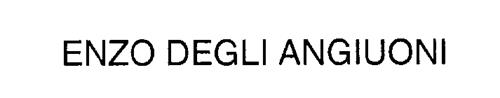 ENZO DEGLI ANGIUONI Trademark of Enzo Degli Angiuoni S.p.A.. Serial ...