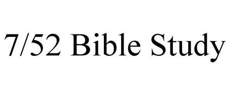 7/52 BIBLE STUDY