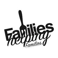 FAMILIES HELPING FAMILIES
