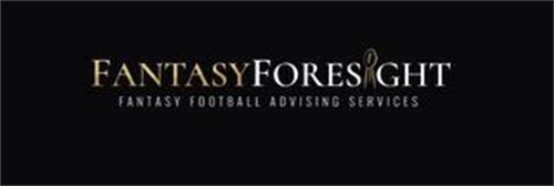 FANTASY FORESIGHT FANTASY FOOTBALL ADVISING SERVICES