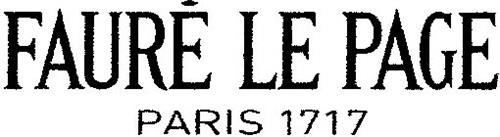 FAURÊ LE PAGE PARIS 1717 Trademark of FAURE LE PAGE PARIS Serial Number ...
