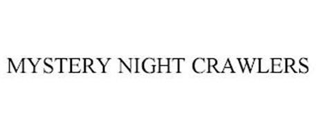 MYSTERY NIGHT CRAWLERS