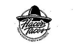 FLACO'S TACOS FRESH FAST HEALTHY AUTHENTIC