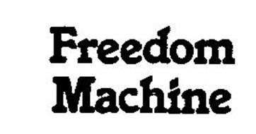 FREEDOM MACHINE