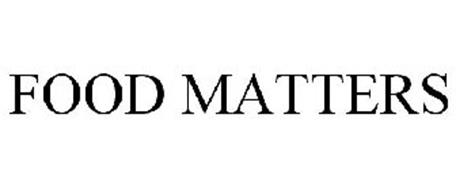 FOOD MATTERS Trademark of FOOD MATTERS HOLDINGS PTY LTD AS TRUSTEE ...