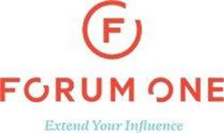 F FORUM ONE EXTEND YOUR INFLUENCE