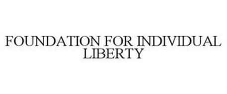 FOUNDATION FOR INDIVIDUAL LIBERTY