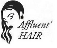 AFFLUENT' HAIR