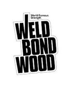 WELD BOND WOOD WORLD FAMOUS STRENGTH