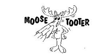 MOOSE TOOTER