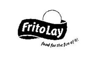 FRITO LAY FOOD FOR THE FUN OF IT Trademark of Frito-Lay North America ...