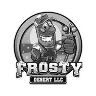 FROSTY DESERT LLC