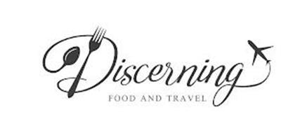 DISCERNING FOOD AND TRAVEL