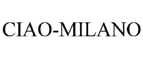 CIAO-MILANO Trademark of FYI Design Marketing & Production Serial ...