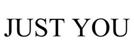JUST YOU