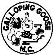 GALLOPING GOOSE Trademark of GALLOPING GOOSE MOTORCYCLE CLUB. Serial Number: 73763667