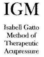 IGM ISABELL GATTO METHOD OF THERAPEUTIC ACUPRESSURE