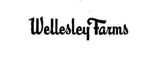 WELLESLEY FARMS Trademark of GENERAL ICE CREAM CORPORATION. Serial ...