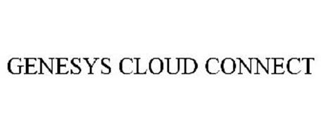 GENESYS CLOUD CONNECT Trademark of Genesys Telecommunications