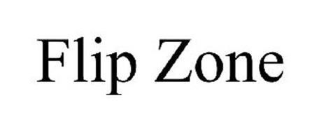 FLIP ZONE Trademark of Get Flipped!, Inc.. Serial Number: 77579867 ...