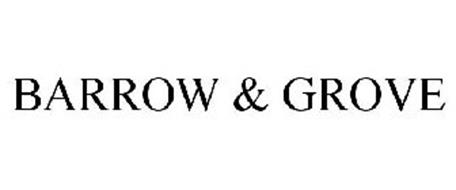 BARROW & GROVE Trademark of Gilt Groupe, Inc.. Serial Number: 85389885 ...