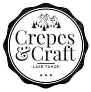 CREPES & CRAFT · LAKE TAHOE ·