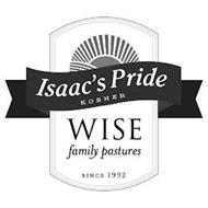ISAAC'S PRIDE KOSHER WISE FAMILY PASTURES SINCE 1992