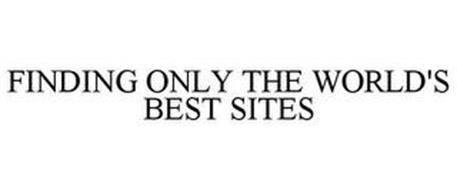 FINDING ONLY THE WORLD'S BEST SITES