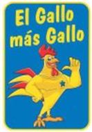 EL GALLO MÁS GALLO Trademark of GMG Nicaragua S.A.. Serial Number