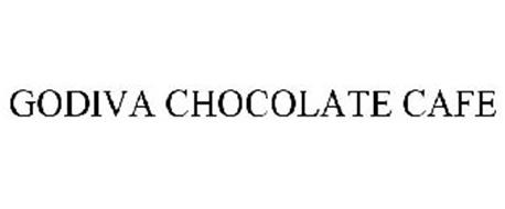 GODIVA CHOCOLATE CAFE Trademark of GODIVA CHOCOLATIER, INC. Serial ...