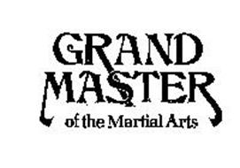GRAND MASTER OF THE MARTIAL ARTS