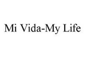 MI VIDA-MY LIFE