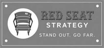 21 RED SEAT STRATEGY STAND OUT. GO FAR.