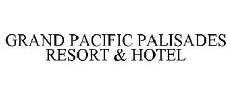 GRAND PACIFIC PALISADES RESORT & HOTEL