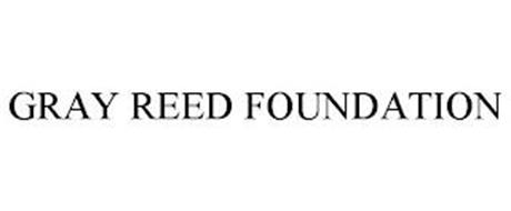 GRAY REED FOUNDATION