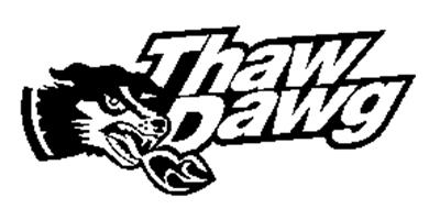 THAW DAWG Trademark of Ground Specialties, Inc. Serial Number: 78083723 ...
