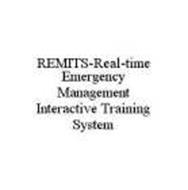 REMITS-REAL-TIME EMERGENCY MANAGEMENT INTERACTIVE TRAINING SYSTEM