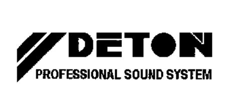 DETON PROFESSIONAL SOUND SYSTEM Trademark of Guangzhou Deton ...