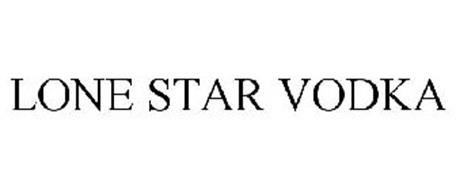 LONE STAR VODKA Trademark of Guillem, Carlos Serial Number: 85158669 ...