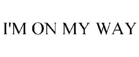 I'M ON MY WAY Trademark of Hallmark Licensing, Inc. Serial Number ...