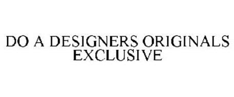 DO A DESIGNERS ORIGINALS EXCLUSIVE